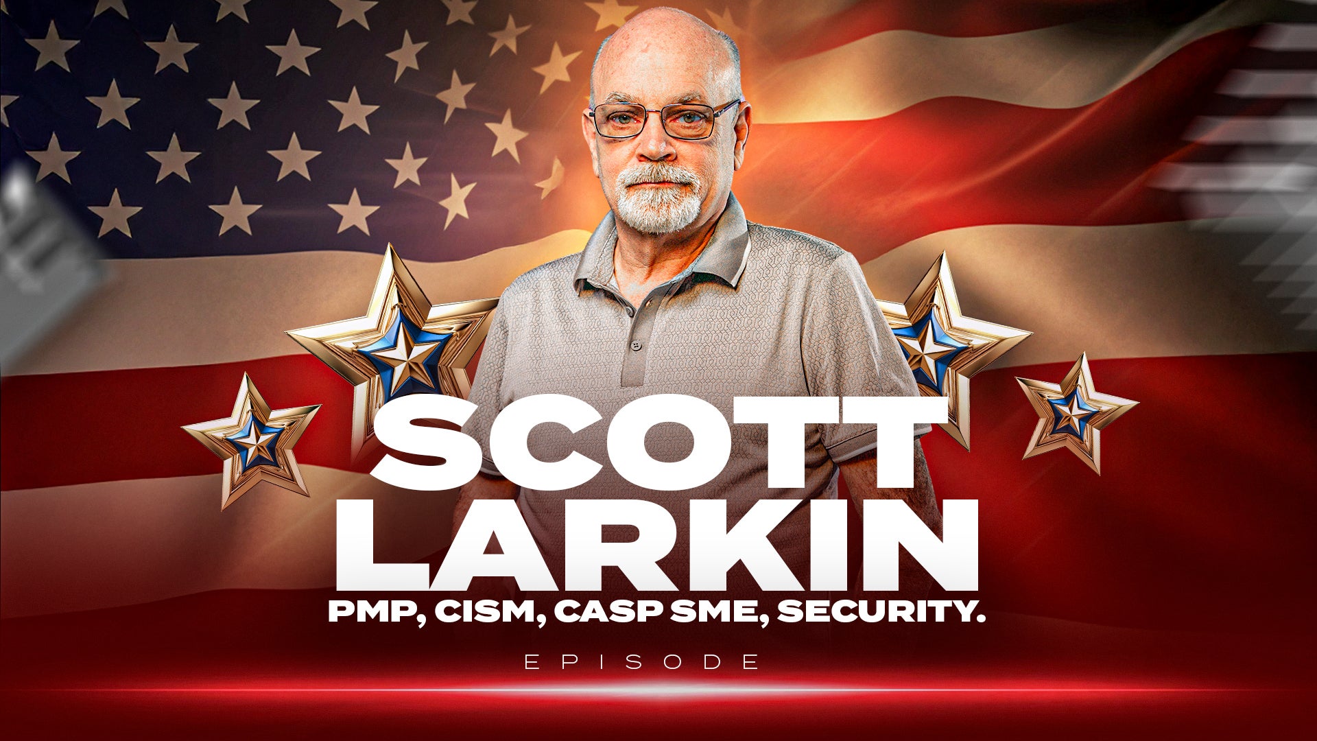 Political campaign poster featuring an older man with glasses and gray beard, standing before an American flag backdrop with large white text reading 'SCOTT LARKIN' and star decorations.